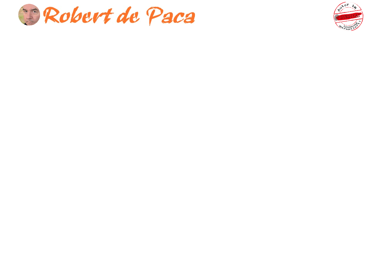 Robert de Paca – Autorenseite Robert de Paca – Autorenseite